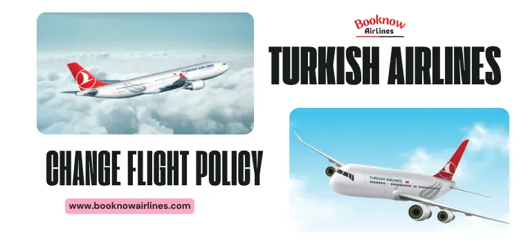 How to Make Change on Turkish Airlines Flight?