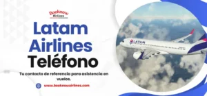 Latam Airlines Teléfono
