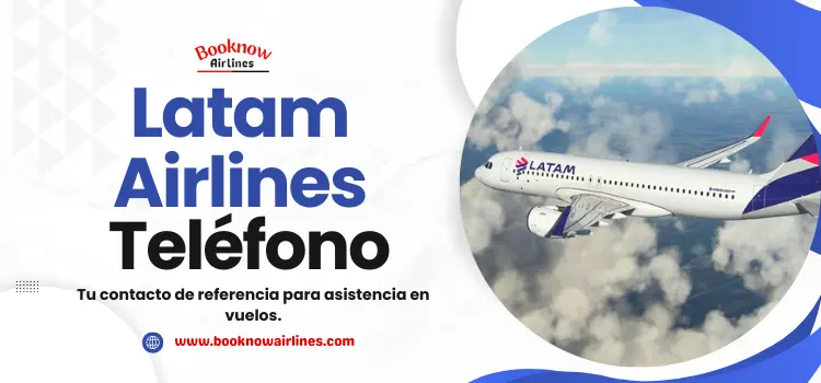 Latam Airlines Teléfono